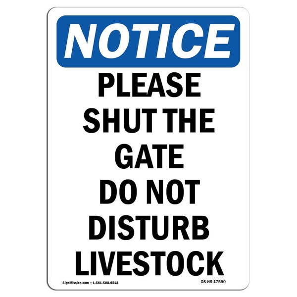 Safety Sign, OSHA Notice, 24" Height, Aluminum, Please Shut The Gate Do Not Disturb Sign, Portrait